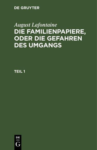 Die Familienpapiere, oder die Gefahren des Umgangs. Teil 1