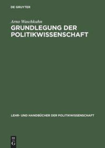 Grundlegung der Politikwissenschaft