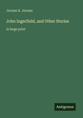 John Ingerfield, and Other Stories