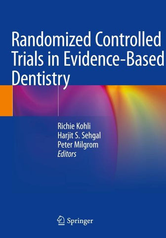 Randomized Controlled Trials in Evidence-Based Dentistry