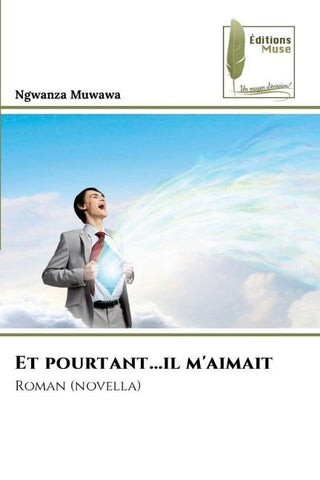 Et pourtant...il m'aimait