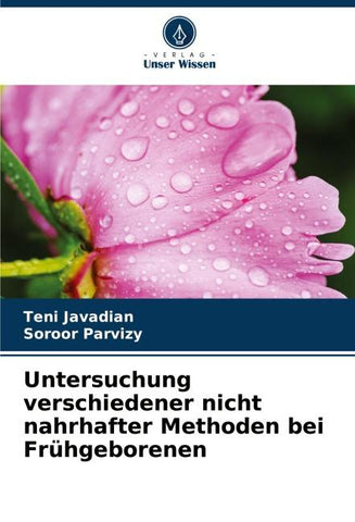 Untersuchung verschiedener nicht nahrhafter Methoden bei Frühgeborenen