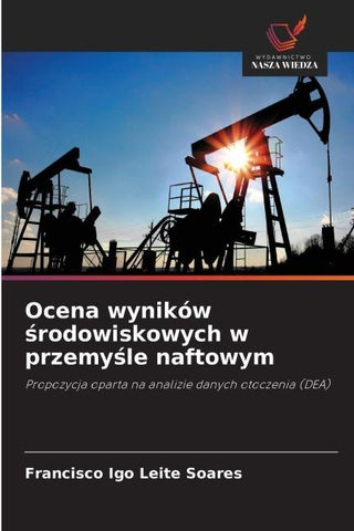 Ocena wyników ¿rodowiskowych w przemy¿le naftowym