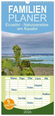 Familienplaner 2026 - Ecuador - Naturparadies am Äquator mit 5 Spalten (Wandkalender, 21 x 45 cm) CALVENDO
