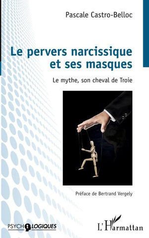 Le pervers narcissique et ses masques