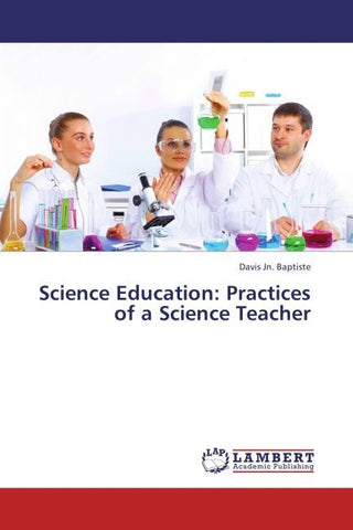 Science Education: Practices of a Science Teacher