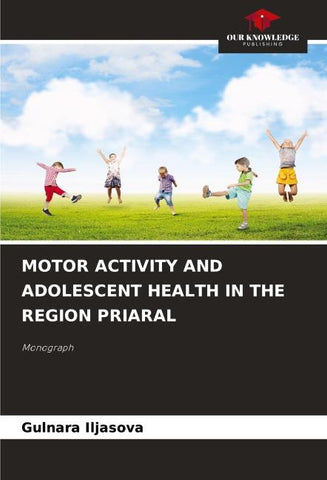 MOTOR ACTIVITY AND ADOLESCENT HEALTH IN THE REGION PRIARAL