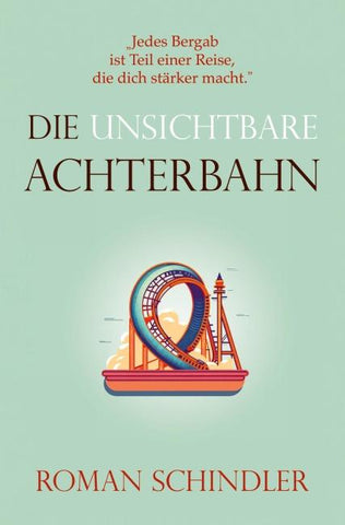 Die unsichtbare Achterbahn