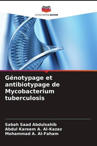 Génotypage et antibiotypage de Mycobacterium tuberculosis