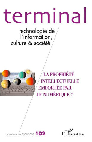 La propriété intellectuelle emportée par le numérique ?