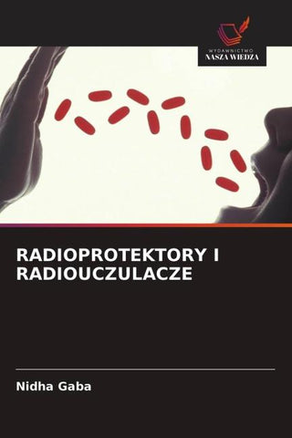 RADIOPROTEKTORY I RADIOUCZULACZE