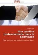 Une carrière professionnelle dans le badminton