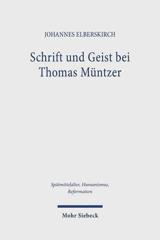 Schrift und Geist bei Thomas Müntzer