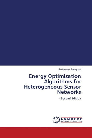 Energy Optimization Algorithms for Heterogeneous Sensor Networks
