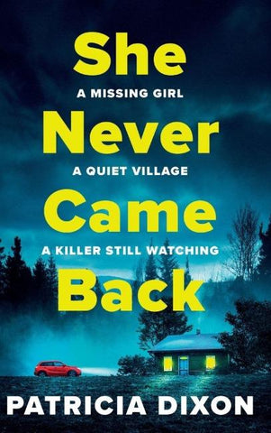 She Never Came Back