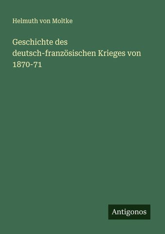 Geschichte des deutsch-französischen Krieges von 1870-71
