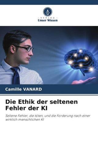 Die Ethik der seltenen Fehler der KI