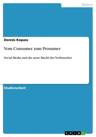 Vom Consumer zum Prosumer
