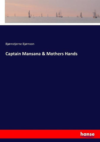 Captain Mansana & Mothers Hands