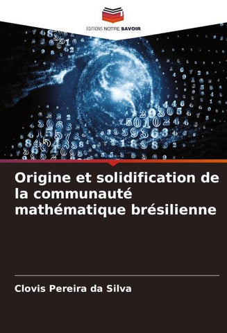 Origine et solidification de la communauté mathématique brésilienne