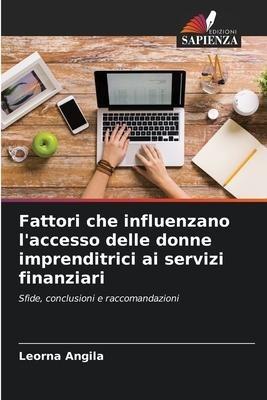 Fattori che influenzano l'accesso delle donne imprenditrici ai servizi finanziari