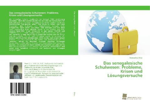 Das senegalesische Schulwesen: Probleme, Krisen und Lösungsversuche