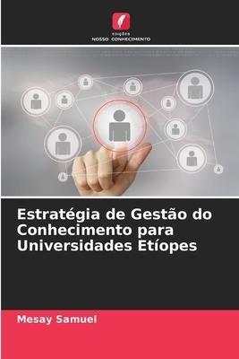 Estratégia de Gestão do Conhecimento para Universidades Etíopes