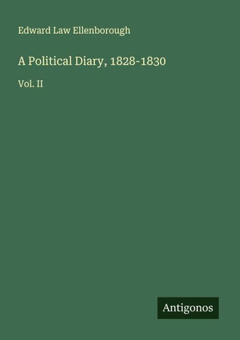 A Political Diary, 1828-1830