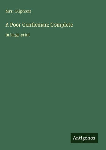 A Poor Gentleman; Complete