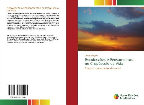 Recolecções e Pensamentos no Crepúsculo da Vida
