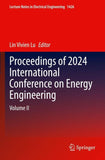 Proceedings of 2024 International Conference on Energy Engineering