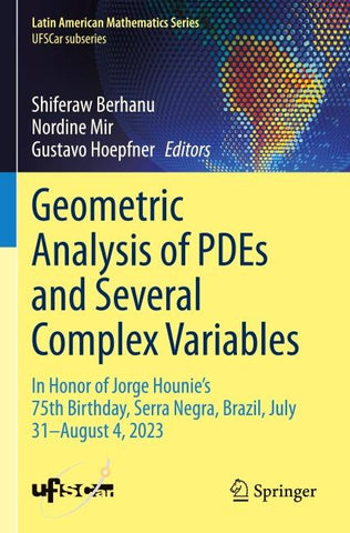 Geometric Analysis of PDEs and Several Complex Variables