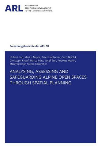 Analysing, assessing and safeguarding Alpine open spaces through spatial planning