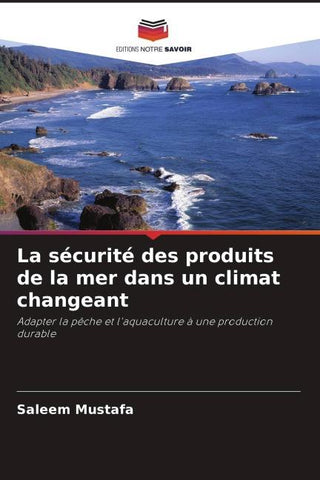 La sécurité des produits de la mer dans un climat changeant