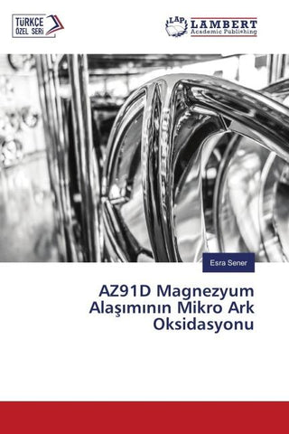 AZ91D Magnezyum Ala¿¿m¿n¿n Mikro Ark Oksidasyonu