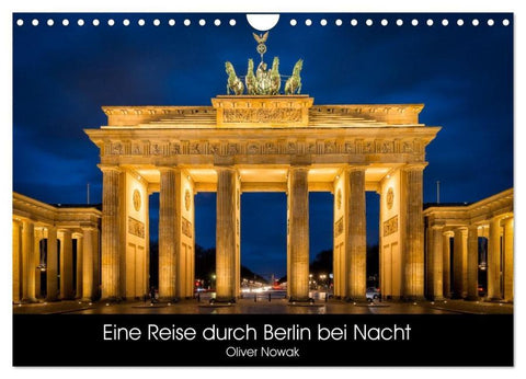 Eine Reise durch Berlin bei Nacht (Wandkalender 2026 DIN A4 quer), CALVENDO Monatskalender