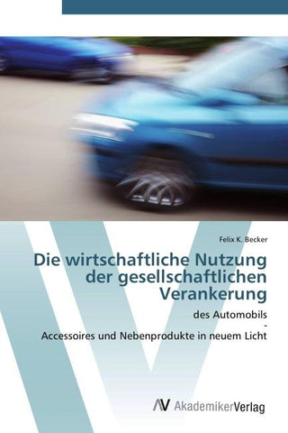 Die wirtschaftliche Nutzung der gesellschaftlichen Verankerung