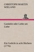 Gandalin oder Liebe um Liebe