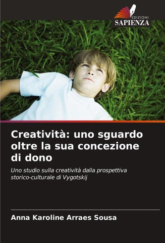 Creatività: uno sguardo oltre la sua concezione di dono