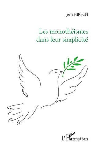 Les monothéismes dans leur simplicité