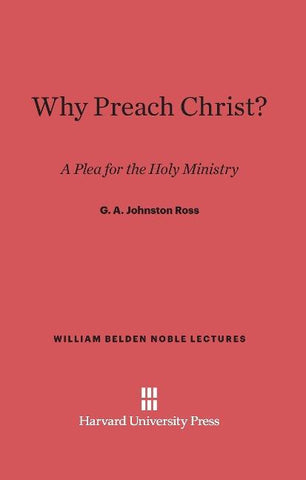 Why Preach Christ?