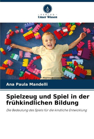 Spielzeug und Spiel in der frühkindlichen Bildung