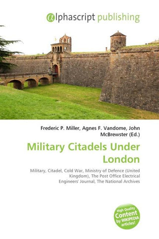 Military Citadels Under London