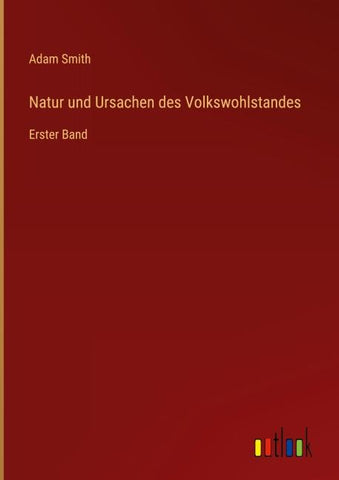 Natur und Ursachen des Volkswohlstandes