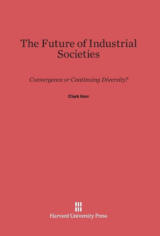 The Future of Industrial Societies
