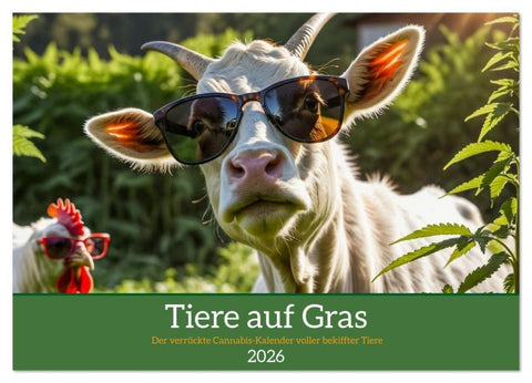 Tiere auf Gras - Der verrückte Cannabis-Kalender voller bekiffter Tiere (Wandkalender 2026 DIN A3 quer), CALVENDO Monatskalender