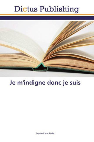 Je m'indigne donc je suis