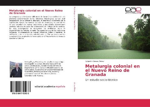 Metalurgia colonial en el Nuevo Reino de Granada