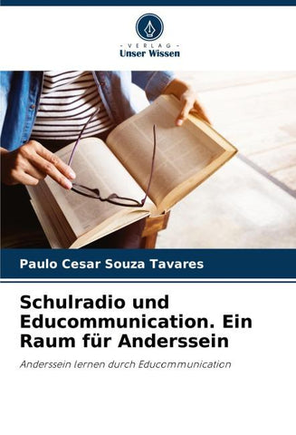 Schulradio und Educommunication. Ein Raum für Anderssein