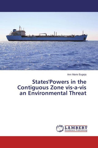 States'Powers in the Contiguous Zone vis-a-vis an Environmental Threat